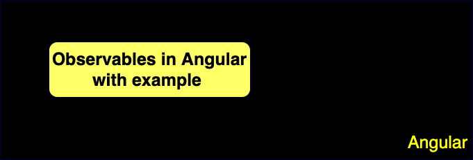Observables in Angular