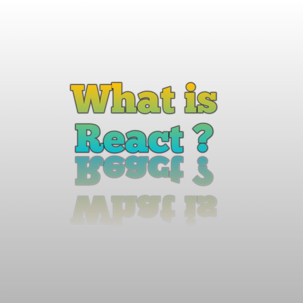 React