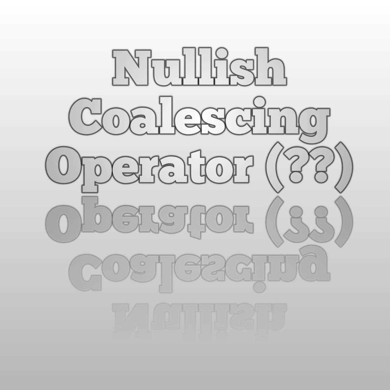 Nullish Coalescing operator